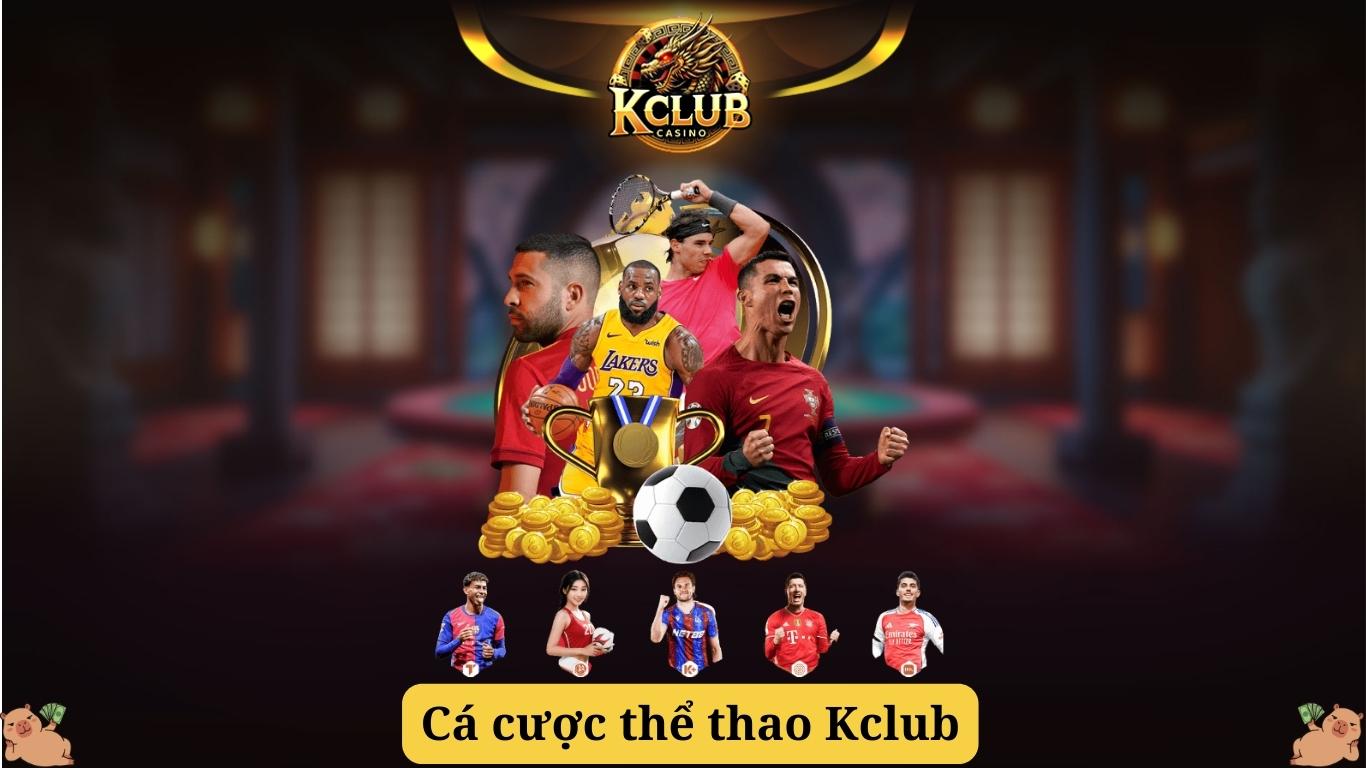 Cá cược thể thao Kclub Cá cược thể thao Kclub