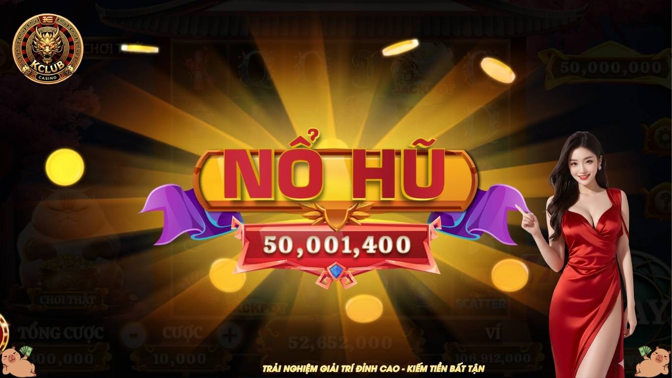 Chia sẻ mẹo nổ hũ đổi thưởng Kclub hiệu quả