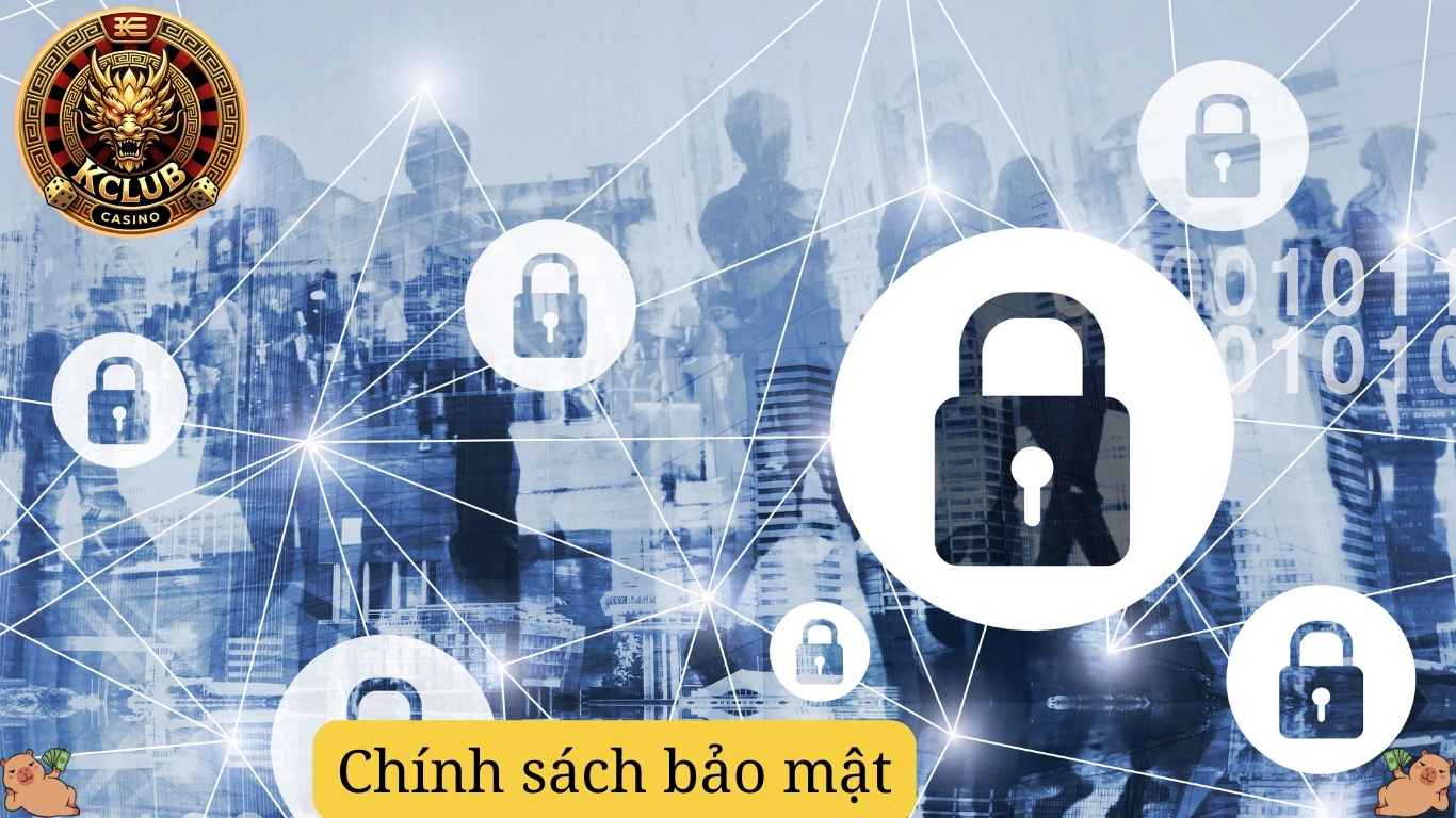 Ưu điểm của Chính Sách Bảo Mật Kclub đang thực hiện